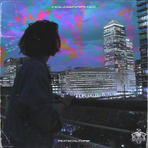 收听ANTICXLTXRE的Holographic (Explicit)歌词歌曲