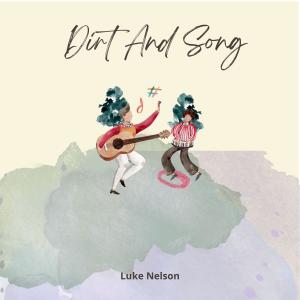 Listen to Dirt And Song song with lyrics from Luke Nelson