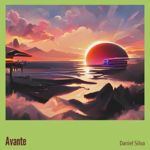 Listen to Avante song with lyrics from Daniel Silva