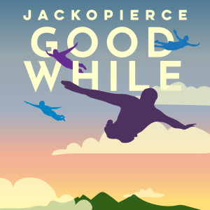 Listen to Good While song with lyrics from Jackopierce