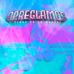 ดาวน์โหลดและฟังเพลง Arreglamos พร้อมเนื้อเพลงจาก Scary En La Movie