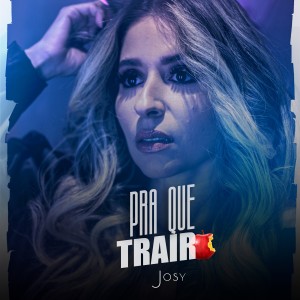 Dengarkan Pra Que Trair lagu dari Josy dengan lirik
