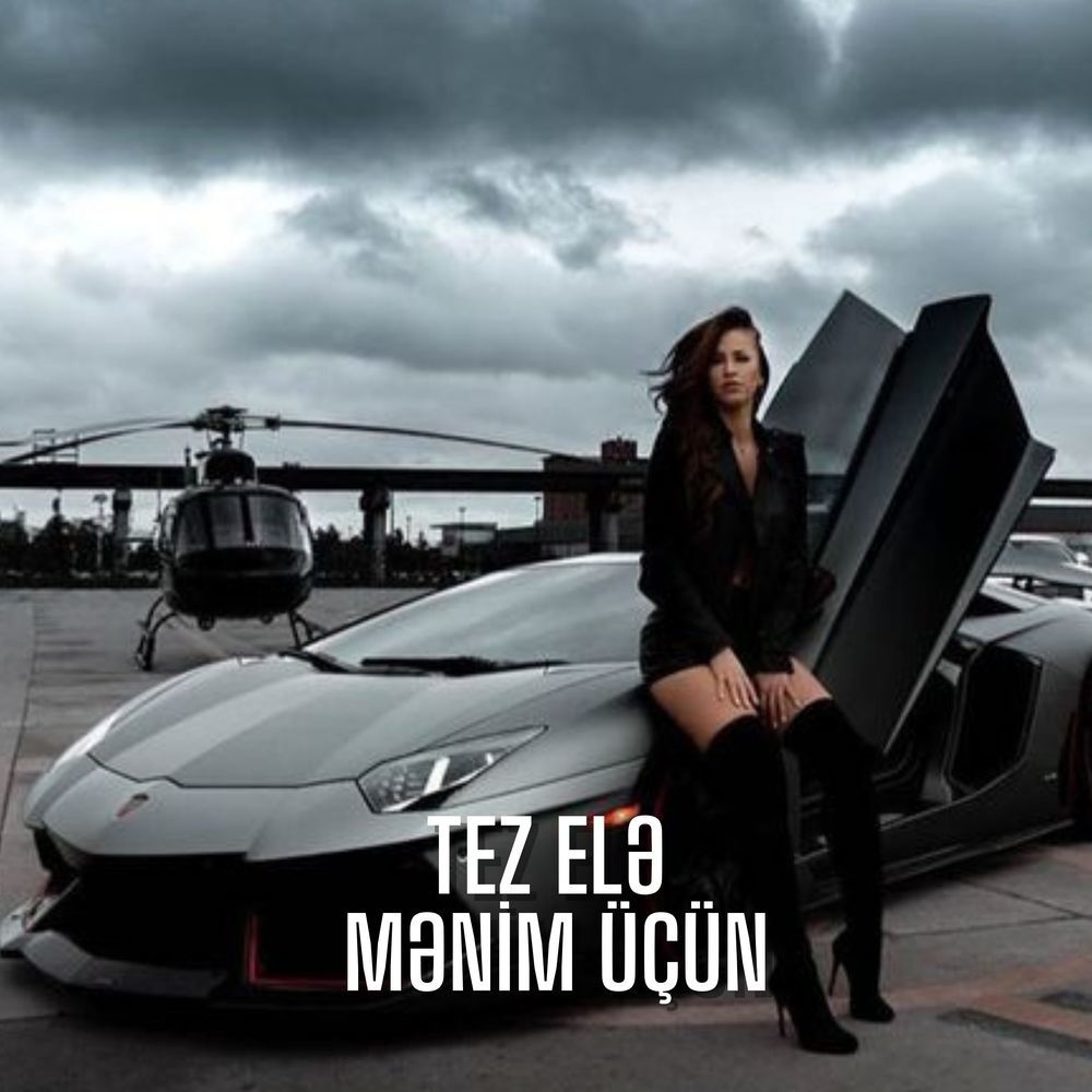 Tez Elə Mənim Üçün (Remix)