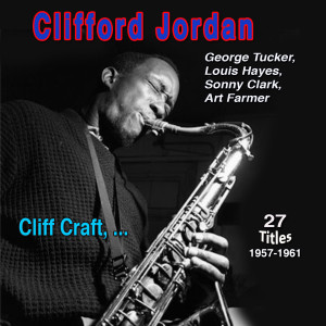 Album Clifford Jordan - Cliff Craft (27 Successes 1957-1961) oleh Clifford Jordan