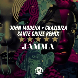 John Modena的专辑Jamma (Sante Cruze Remix)