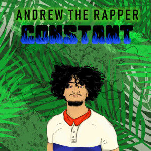 Album Constant from Andrew the Rapper