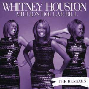 收聽Whitney Houston的Million Dollar Bill (Freemasons Radio Mix)歌詞歌曲