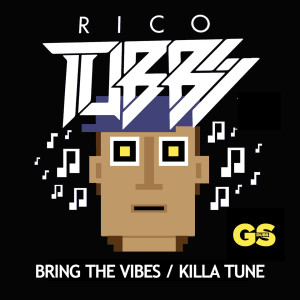อัลบัม Bring The Vibes/ Killa Tune ศิลปิน Rico Tubbs