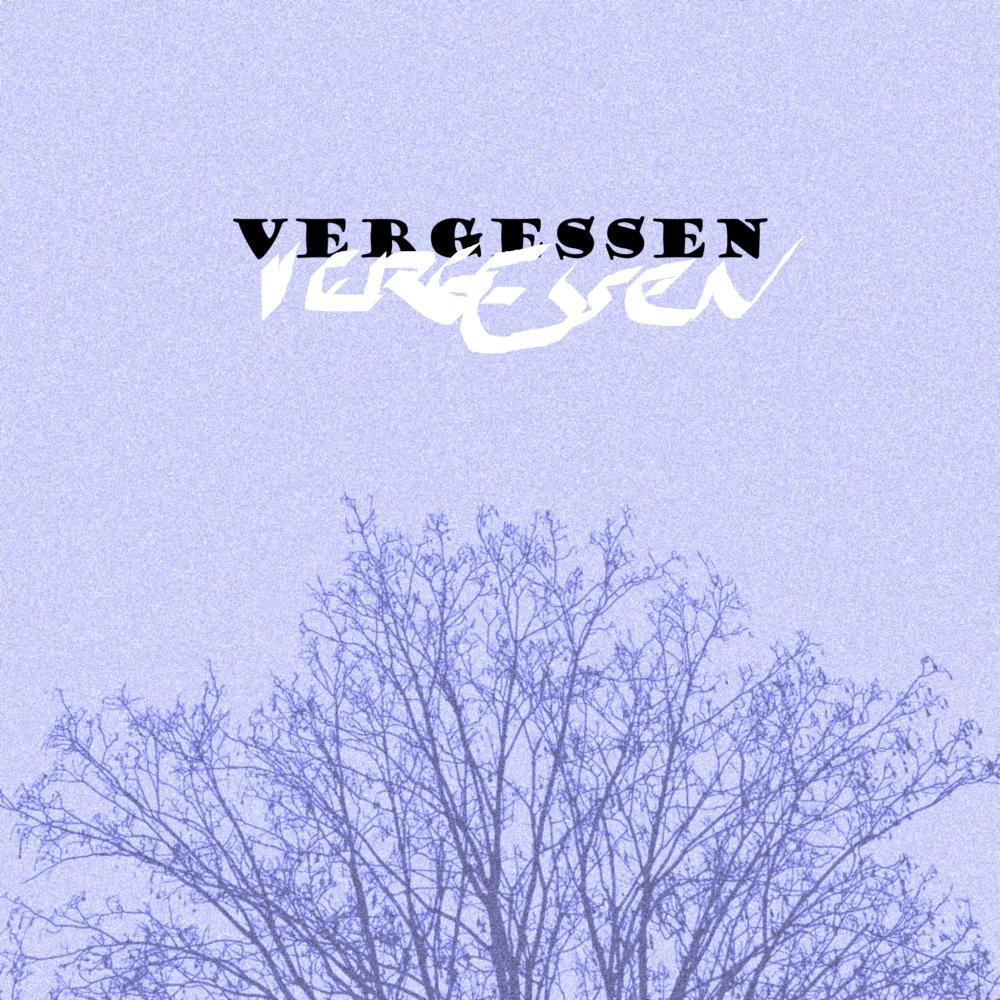 VERGESSEN (Explicit)