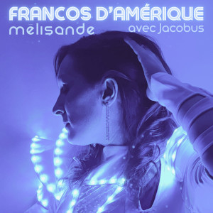 Album Francos d'Amérique from Melisandé