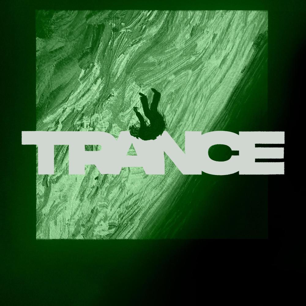 Trance (Explicit)