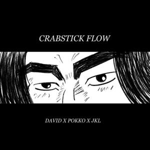 Alex David的專輯CRABSTICK FLOW (SHINGO'S THEME) (feat. Ivpokko & JKL aka YLLW.) [Explicit]