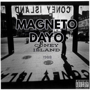 Magneto Dayo的專輯Coney Island 1988 (Explicit)