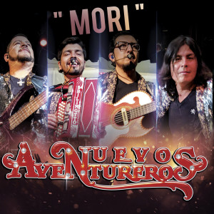 收听Nuevos Aventureros的Mori歌词歌曲