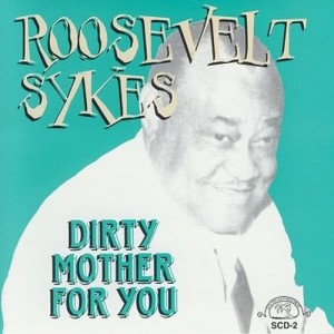 ดาวน์โหลดและฟังเพลง Sunny Side of the Street พร้อมเนื้อเพลงจาก Roosevelt Sykes
