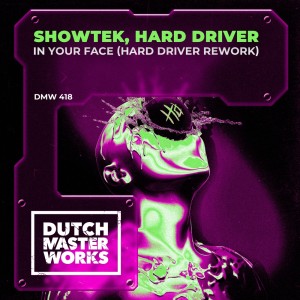 Showtek的專輯In Your Face (Hard Driver Rework)