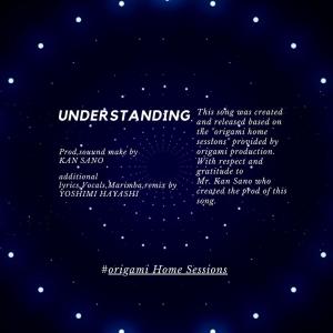 YOSHIMI HAYASHI的專輯UNDERSTANDING (feat. KAN SANO) [origami Home Sessions]