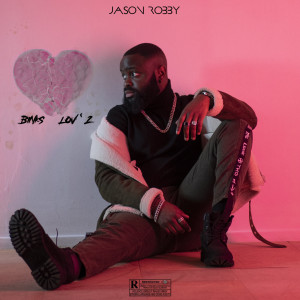 Album Binks Lov' 2 (Explicit) from Jason Robby