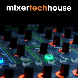 Various Artists的專輯Mixer Tech House