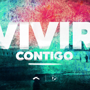 Listen to Vivir Contigo song with lyrics from Trending