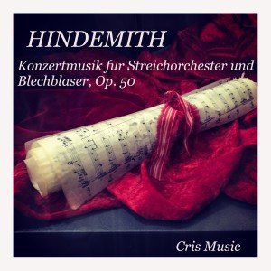 Hindemith: Konzertmusik für Streichorchester und Blechbläser, Op.50