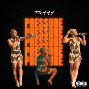 Tammy的专辑Pressure (Explicit)