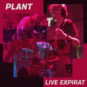Plant的專輯LIVE IN EXPIRAT (Explicit)