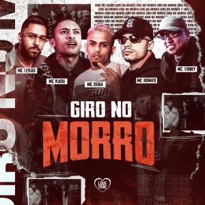 MC Vinny的專輯Giro no Morro (Explicit)
