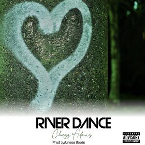 Chazz Adonis的專輯River Dance (Explicit)