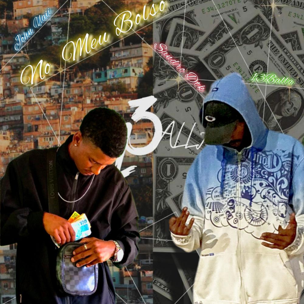 No Meu Bolso (feat. JOHN_UAII & SANDRO DTK) (Explicit)