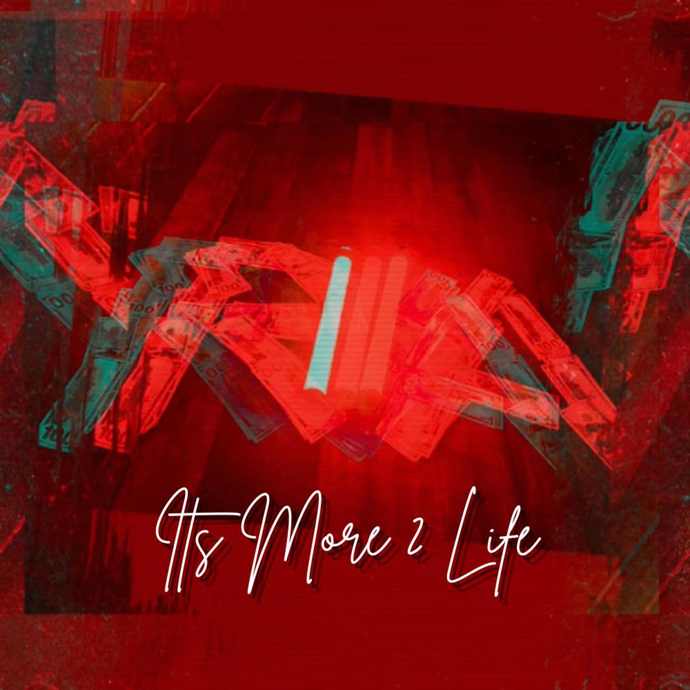 Its More 2 Life (Explicit)