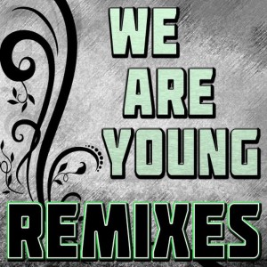 ดาวน์โหลดและฟังเพลง We Are Young (Breakbeat Remix) พร้อมเนื้อเพลงจาก Dance Anthem