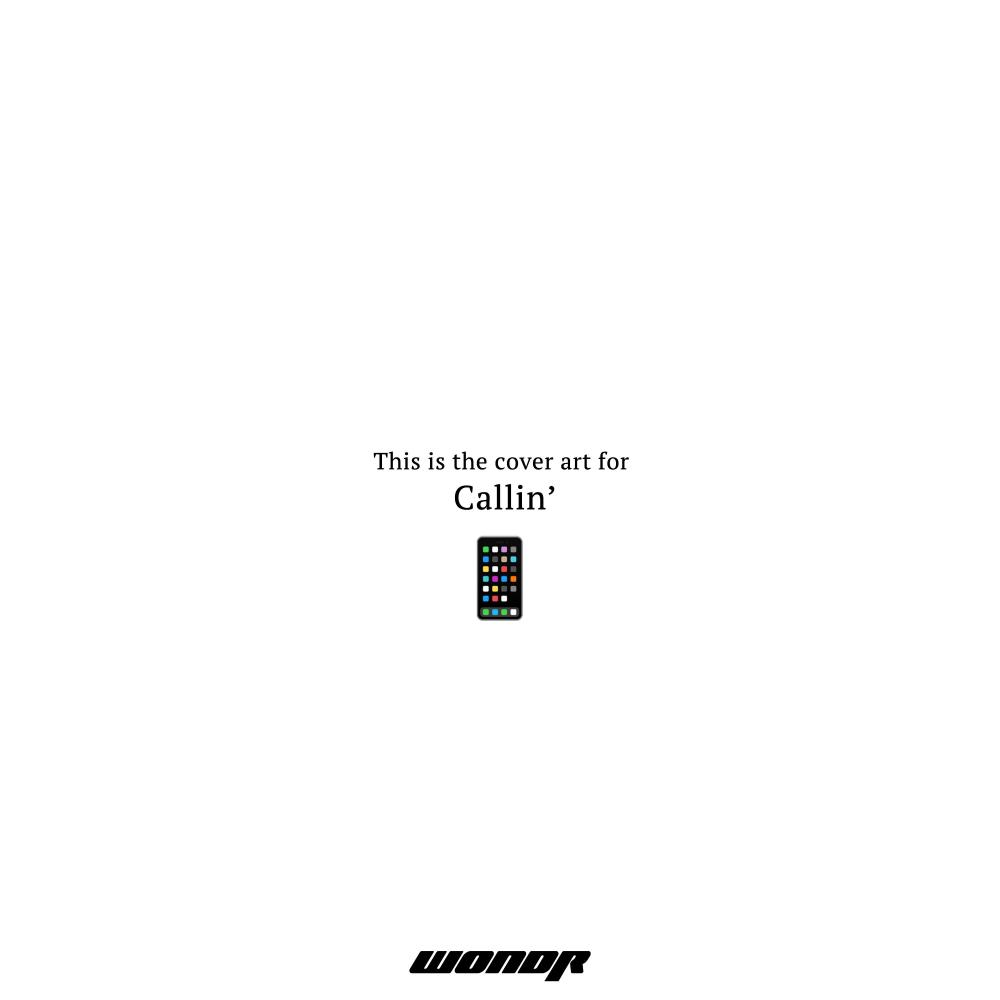 Callin' (Explicit)