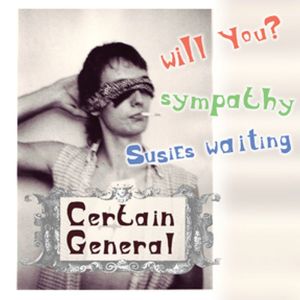 Certain General的專輯Will You