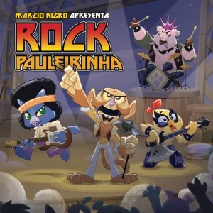 Rock Pauleirinha的專輯Marcio Nigro Apresenta: Rock Pauleirinha