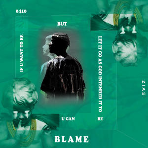 อัลบัม Blame (Explicit) ศิลปิน Zias