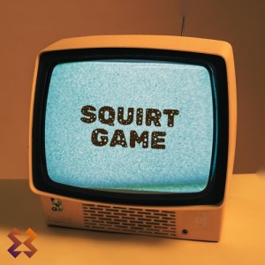 Listen to Squirt game song with lyrics from Alex-X