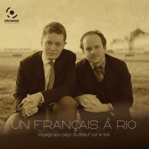 Album Un Français À Rio/Voyage aux pays du Boeuf sur le toit from Grégoire Girard    César Birschner