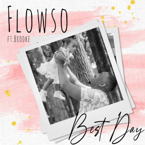 Album Best Day from FlowSo