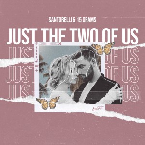 อัลบัม Just the Two of Us ศิลปิน Santorelli