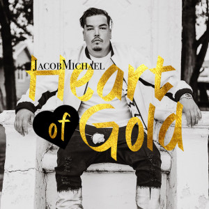 Album Heart of Gold from Jacob Michael