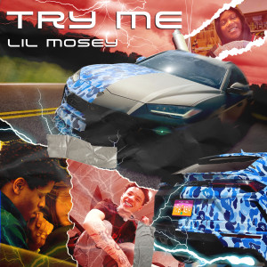 收聽Lil Mosey的Try Me (Clean)歌詞歌曲