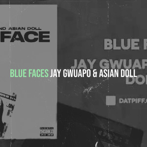 Jay Gwuapo的專輯Blue Faces (Explicit)