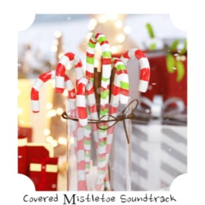 Various Artists的專輯Covered Mistletoe Soundtrack