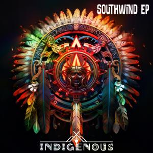 Indigenous的專輯Southwind EP