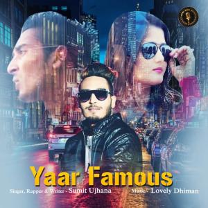 Album Yaar Famous from Sumit Ujhana