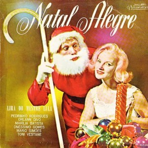 Dengarkan lagu O Velhinho / Natal / Lá Vem o Bom Velhinho nyanyian Lira do Mestre Lula dengan lirik