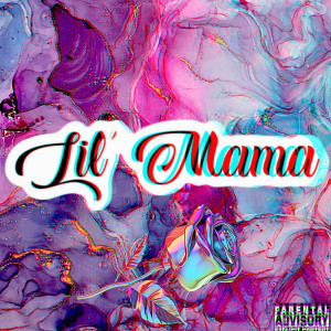 Album Lil Mama (Explicit) from Nixxxsta