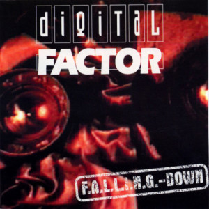 收聽Digital Factor的Falling Down (Hard-Rec-Track)歌詞歌曲