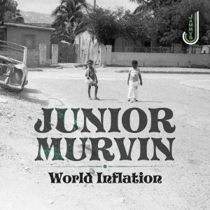 Junior Murvin的專輯World Inflation